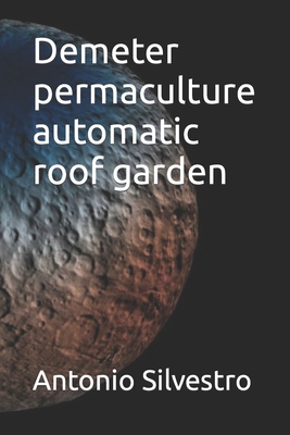 Demeter permaculture automatic roof garden Cover Image