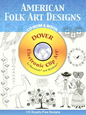 American Folk Art Designs [With CDROM] (Dover Electronic Clip Art 