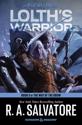 Lolth's Warrior: A Novel (The Way of the Drow #3)