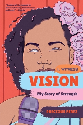 Vision: My Story of Strength (I, Witness) Cover Image