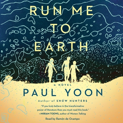 Run Me to Earth By Paul Yoon, Ramon de Ocampo (Read by) Cover Image