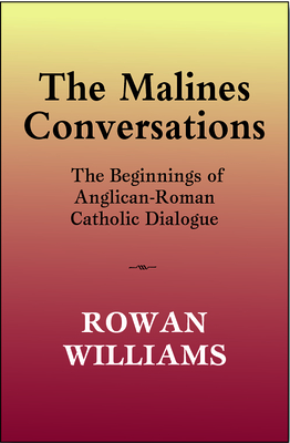 The Malines Conversations By Rowan Williams Cover Image