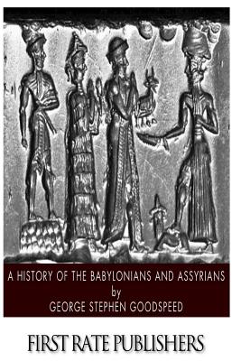 A History of the Babylonians and Assyrians Cover Image