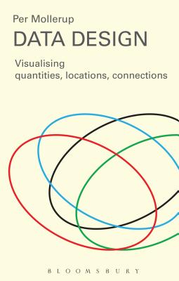 Data Design: Visualising Quantities, Locations, Connections Cover Image