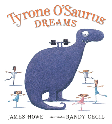 Tyrone O’Saurus Dreams By James Howe, Randy Cecil (Illustrator) Cover Image