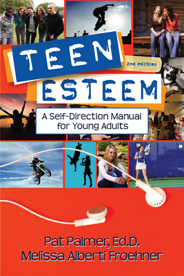 Teen Esteem: A Self-Direction Manual for Young Adults Cover Image