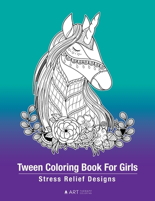 Horse Coloring Book For Girls Ages 8-12: Stress Relief And