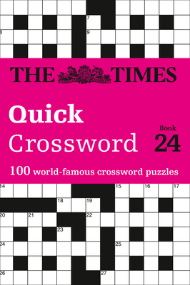 The Times Quick Crossword Book 24: 100 General Knowledge Puzzles from The Times 2 Cover Image