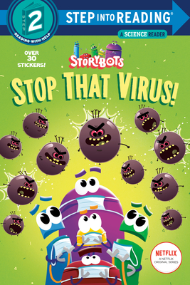 Stop That Virus! (StoryBots) (Step into Reading) By Scott Emmons, Nikolas Ilic (Illustrator) Cover Image