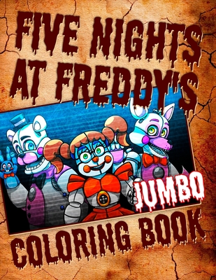 Five Nights at Freddy's JUMBO Coloring Book: 60 Illustrations Cover Image
