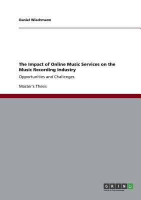 The Impact of Online Music Services on the Music Recording Industry: Opportunities and Challenges Cover Image
