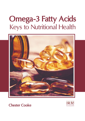 Omega-3 Fatty Acids: Keys to Nutritional Health Cover Image