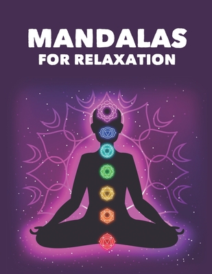 Mandalas For Relaxation: Calming Patterns And Intricate Designs To Color For Adults, Relaxing Coloring Pages For Adults