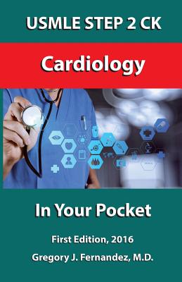USMLE STEP 2 CK Cardiology In Your Pocket: Cardiology Cover Image