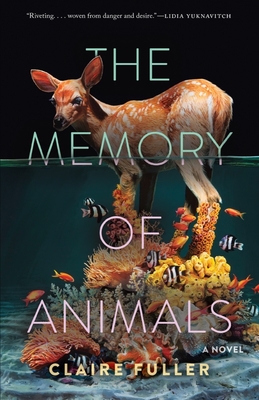 The Memory of Animals By Claire Fuller Cover Image
