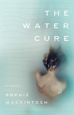 The Water Cure: A Novel Cover Image