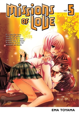 Missions of Love 5 By Ema Toyama Cover Image