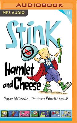 Stink: Hamlet and Cheese By Megan McDonald, Peter H. Reynolds (Illustrator), Amy Rubinate (Read by) Cover Image