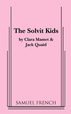 The Solvit Kids By Clara Mamet, Jack Quaid Cover Image