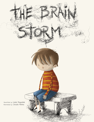The Brain Storm By Linda Ragsdale, Claudio Molina (Illustrator) Cover Image