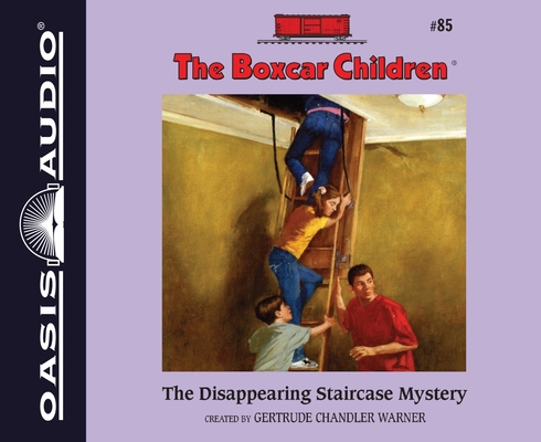 The Disappearing Staircase Mystery (The Boxcar Children Mysteries #85) By Gertrude Chandler Warner, Aimee Lilly (Narrator) Cover Image