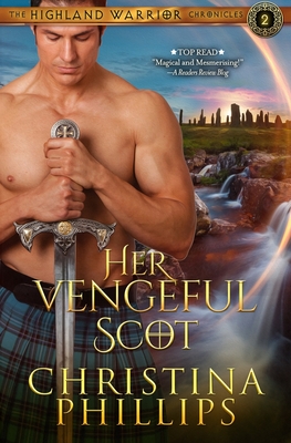 Her Vengeful Scot (The Highland Warrior Chronicles)