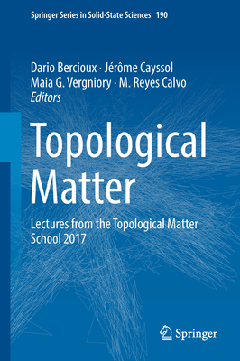 Topological Matter: Lectures from the Topological Matter School 2017 Cover Image