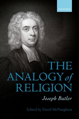 Joseph Butler: The Analogy of Religion By David McNaughton (Editor) Cover Image