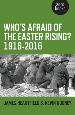Cover for Who's Afraid of the Easter Rising? 1916-2016