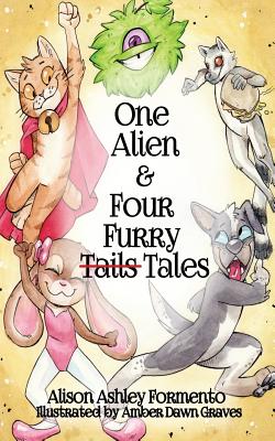 Cover for One Alien & Four Furry (Tails) Tales