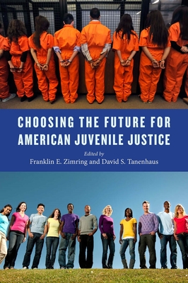 Choosing the Future for American Juvenile Justice (Youth #5)