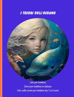 Libri sulle sirene per bambini dai 3 ai 6 anni: Libri per bambini, Storie per  bambini in italiano (Paperback)