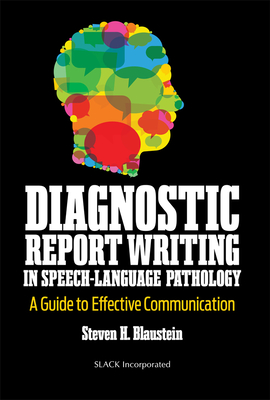 Diagnostic Report Writing In Speech-Language Pathology: A Guide to Effective Communication Cover Image