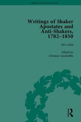 Writings of Shaker Apostates and Anti-Shakers, 1782-1850 (American Communal Societies) Cover Image