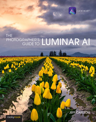 The Photographer's Guide to Luminar AI Cover Image