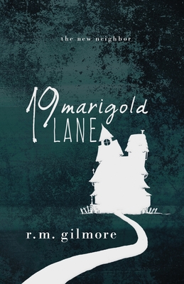 19 Marigold Lane (Prudence Penderhaus #2) By R. M. Gilmore Cover Image