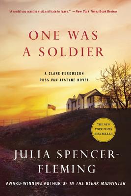 One Was a Soldier: A Clare Fergusson and Russ Van Alstyne Mystery (Fergusson/Van Alstyne Mysteries #7) By Julia Spencer-Fleming Cover Image