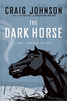 Cover Image for The Dark Horse: A Walt Longmire Mystery