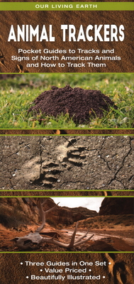 Animal Trackers: Pocket Guides to Tracks and Signs of North American Animals and How to Track Them (Outdoor Skills and Preparedness)