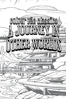 A Journey in Other Worlds: A Romance of the Future Cover Image