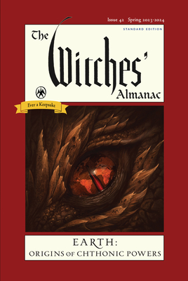 The Witches' Almanac 2023-2024 Standard Edition Issue 42: Earth: Origins of Chthonic Powers By Andrew Theitic Cover Image