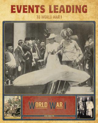 Events Leading to World War I By John Hamilton Cover Image