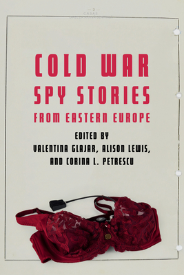 Cold War Spy Stories from Eastern Europe Cover Image