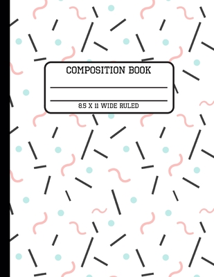 Composition Book Wide Ruled: Trendy Fun Back to School Quad Writing Notebook for Students and Teachers in 8.5 x 11 Inches Cover Image
