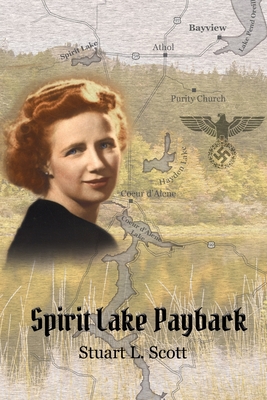 Spirit Lake Payback By Stuart L. Scott Cover Image