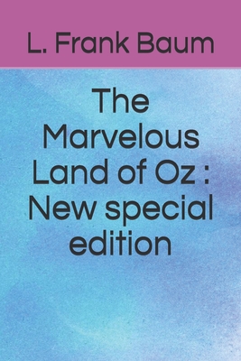 The Marvelous Land of Oz: New special edition Cover Image