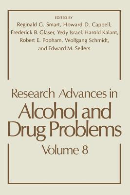 Research Advances in Alcohol and Drug Problems By Reginald G. Smart (Editor), Howard D. Cappell (Editor), Frederick B. Glaser (Editor) Cover Image