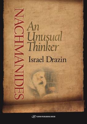 Nachmanides: An Unusual Thinker By Israel Drazin Cover Image