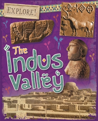 Explore!: The Indus Valley Cover Image