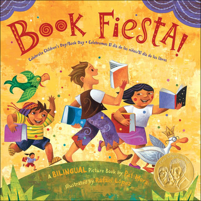 Book Fiesta! Celebrate Children's Day / Book Day: Celebremos El Dia de Los Ninos By Pat Mora, Rafael Lopez (Illustrator) Cover Image